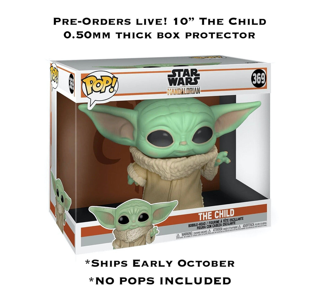 The Child 10 Inch (WIDE SIZE) Funko POP! Box Protector made with 0.50mm thick PET Acid-Free Plastic ONLY FITS BABY YODA/THE CHILD 10 INCH POP